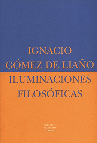 Libro Iluminaciones Filosóficas De Gomez De Liaño I Gómez De
