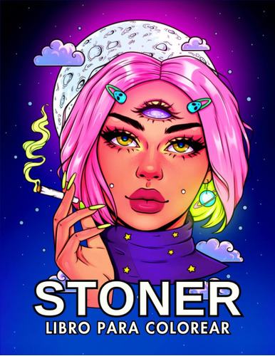 Stoner Libro Para Colorear: Increíbles Páginas Para Colorear