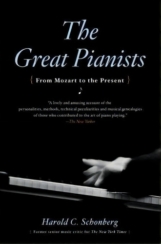 Great Pianists, De Schonberg. Editorial Simon & Schuster, Tapa Blanda En Inglés