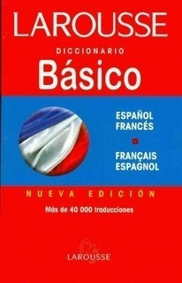 Larousse Diccionario Basico Español Frances - Francais Spani