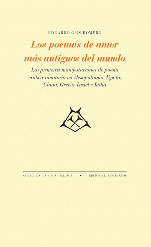 Los Poemas De Amor Mas Antiguos Del Mundo (libro Original)