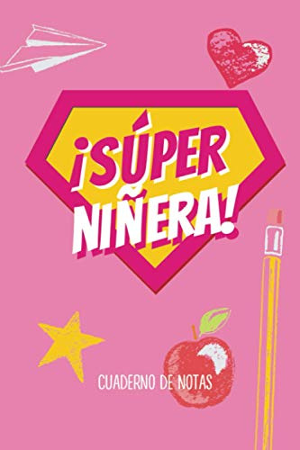 Super Ninera: Cuaderno De Notas -a5 Rayado- | Regalos Orig