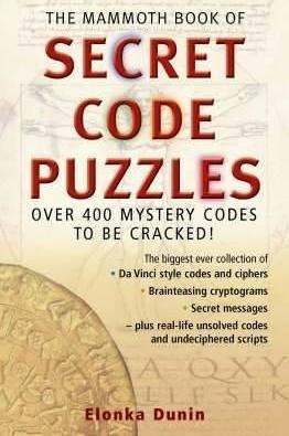 The Mammoth Book Of Secret Code Puzzles - Elonka Dunin