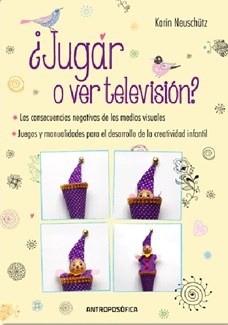 Jugar O Ver Television? - Karin Neuschütz