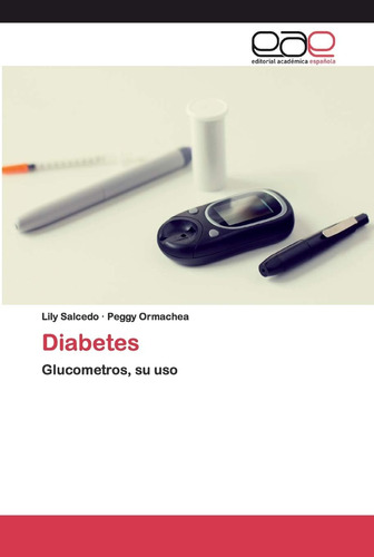 Libro: Diabetes: Glucometros, Su Uso (spanish Edition)