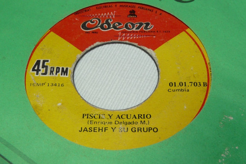 Jch- Jasehf Y Su Grupo Piscis Y Acuario Cumbia 45 Rpm