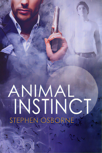 Animal Instinct, De Osborne, Stephen. Editorial Dreamspinner Pr, Tapa Blanda En Inglés