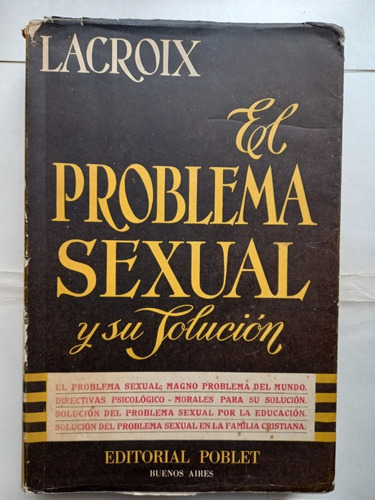 El Problema Sexual Y Su Solución - Pascual Lacroix S. C. J.-