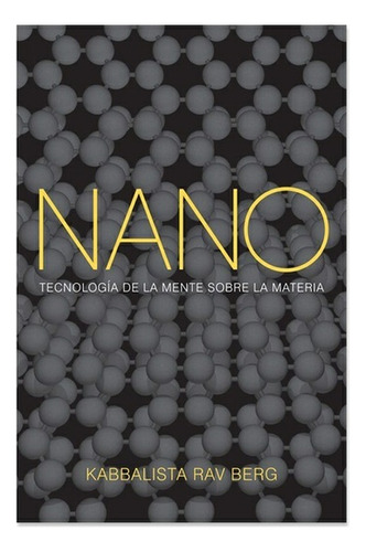 Nano - Tecnologia De La Mente Sobre La Materia - Berg, Kabba