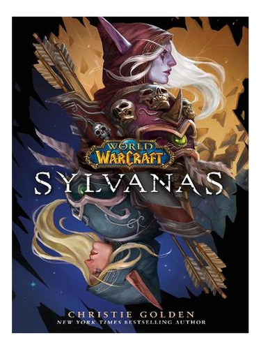 World Of Warcraft: Sylvanas (paperback) - Christie Gol. Ew08