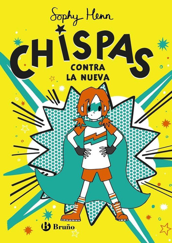 Libro: Chispas, 2. Chispas Contra La Nueva. Henn, Sophy. Bru