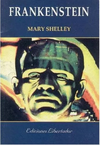 Frankenstein - Mary Shelley -