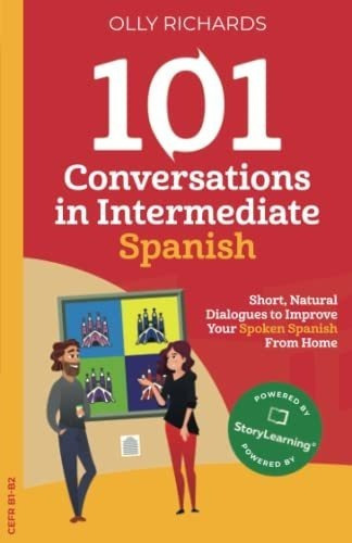 101 Conversations In Intermediate Spanish Short..., De Richards, O. Editorial Independently Published En Español