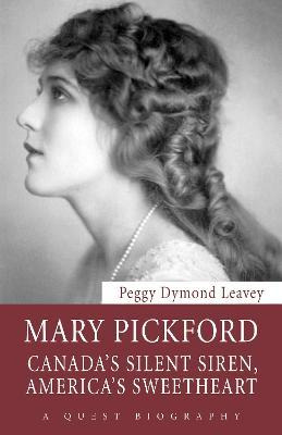 Libro Mary Pickford - Peggy Dymond Leavey