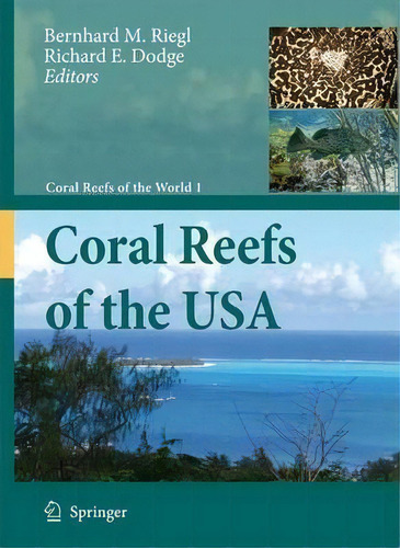 Coral Reefs Of The Usa, De Bernhard M. Riegl. Editorial Springer Verlag New York Inc, Tapa Dura En Inglés