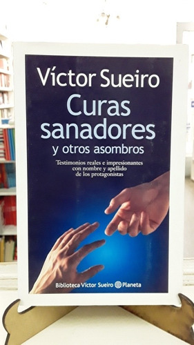 Curas Sanadores Y Otros Asombros Victor Sueiro 