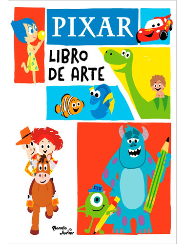 Pixar. Libro De Arte: Pixar. Libro De Arte, De Disney. Pixar. Editorial Planeta Junior, Tapa Blanda, Edición 1 En Español, 2021