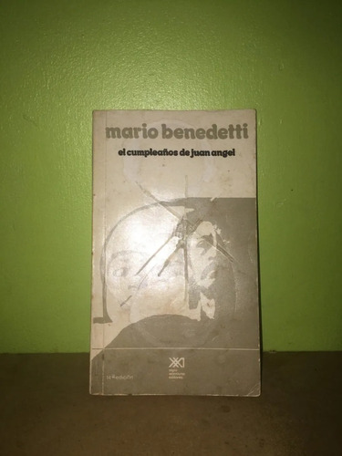 Libro, El Cumpleaños De Juan Angel De Mario Benedetti