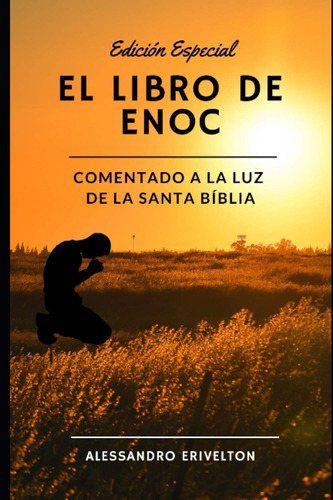 El Libro De Enoc Comentado A La Luz De La Santa Bíblia (s...