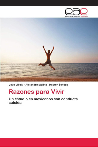 Libro: Razones Para Vivir: Un Estudio En Mexicanos Con Condu