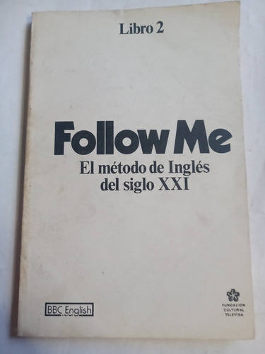Follow Me Libro 2 Método De Inglés Del Siglo Xxi