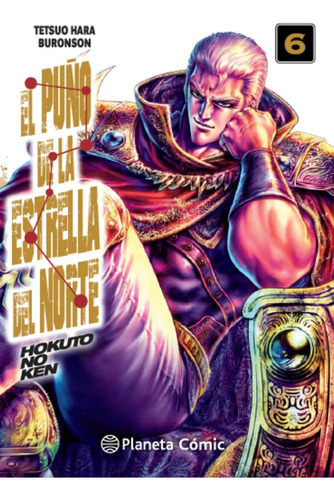 El Puãâ±o De La Estrella Del Norte (hokuto No Ken) Nã⺠06/18, De Hara, Tetsuo. Editorial Planeta Comic, Tapa Blanda En Español