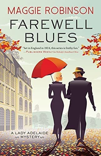 Farewell Blues (lady Adelaide Mysteries, 4) -..., De Robinson, Maggie. Editorial Poisoned Pen Press En Inglés