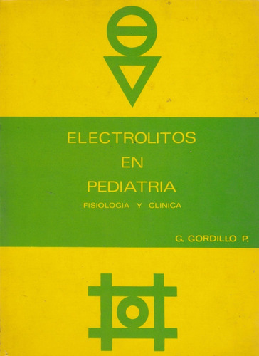 Electrolitos En Pediatria G. Gordillo P. Yf