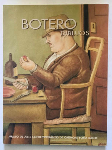 Catálogo: Fernando Botero, Dibujos. Macsi, 1999