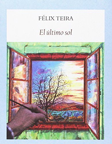 Libro El Último Sol De Teira Cubel Félix