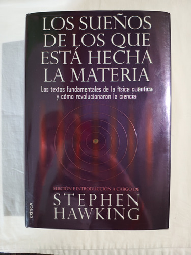 Libro Los Sueños De Los Que Está Hecha La Materia Stephen Ha (Usado)