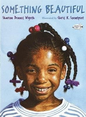 Libro Something Beautiful - Sharon Dennis Wyeth