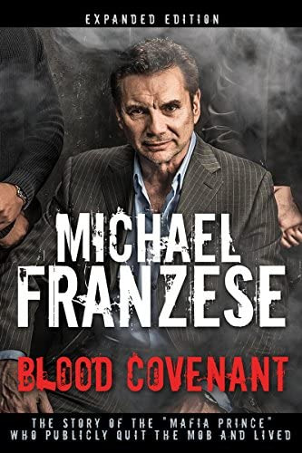 Blood Covenant: The Story Of The  Mafia Prince  Who Publicly Quit The Mob And Lived, De Franzese, Michael. Editorial Whitaker House, Tapa Dura En Inglés