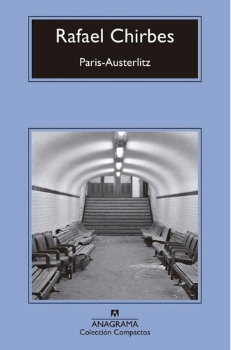 Paris-austerlitz - Rafael Chirbes