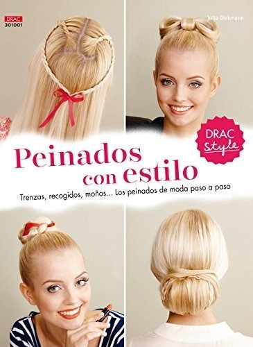 Peinados Con Estilo : Trenzas, Recogidos, Moños -- Los Pe&-.