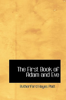 Libro The First Book Of Adam And Eve - Platt, Rutherford ...