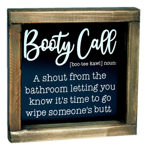 Simply Ani Booty Call-funny Farmhouse Signos De Baño Decorac