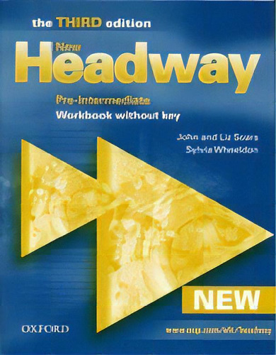 New Headway  Pre-intermediate-  Workbook  Third Edit, De Soars,john & Soars,liz. Editorial Oxford University Press En Inglés