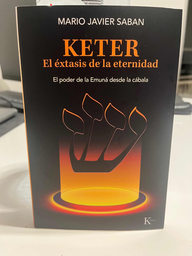 Keter, El Éxtasis De La Eternidad