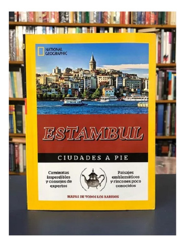 Estambul, Ciudades A Pie, Nat. Geographic 2016, Ed. Clarín.