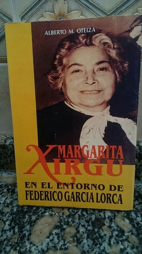 Margarita Xirgu En El Entorno De Federico García Lorca 