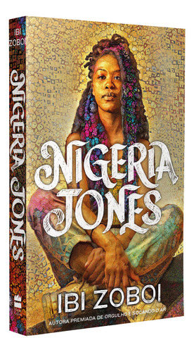 Nigeria Jones, De Ibi Zoboi., Vol. 1. Editorial Harpercollins, Capa Mole, Edição 1 Em Português, 2024