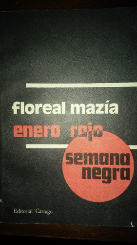 Enero Rojo Semana Negra / Floreal Mazía 