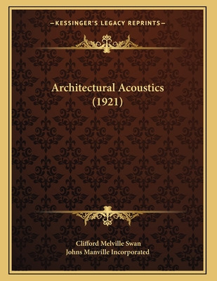 Libro Architectural Acoustics (1921) - Swan, Clifford Mel...