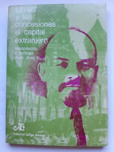 Lenin Y Las Concesiones Al Capital Extranjero - Juan J Real