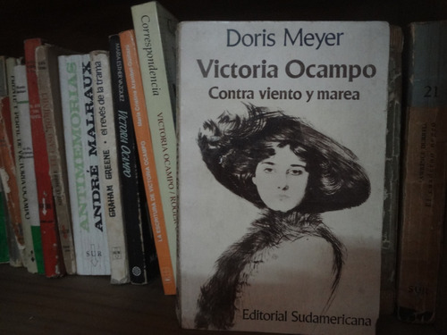 Victoria Ocampo Contra Viento Y Marea De Doris Meyer