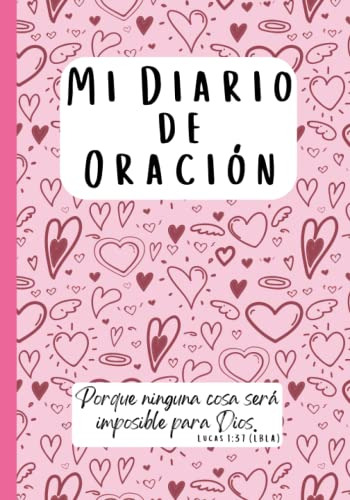 Mi Diario De Oracion: Porque Ninguna Cosa Sera Imposible Par