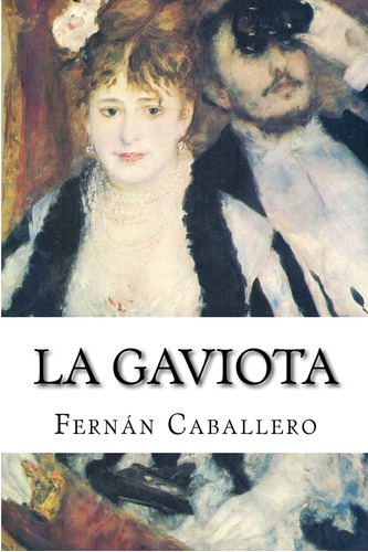 Libro: La Gaviota (clásicos Españoles) (volumen 1) (edición)