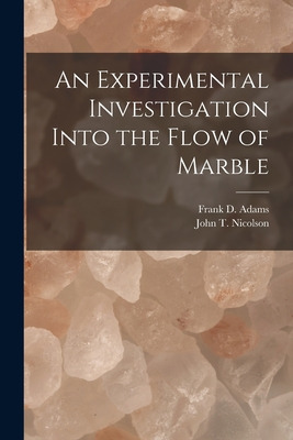 Libro An Experimental Investigation Into The Flow Of Marb...