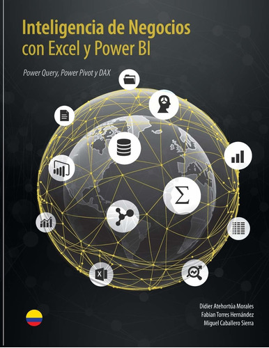 Libro Inteligencia De Negocios Con Excel Y Power Bi: Una G